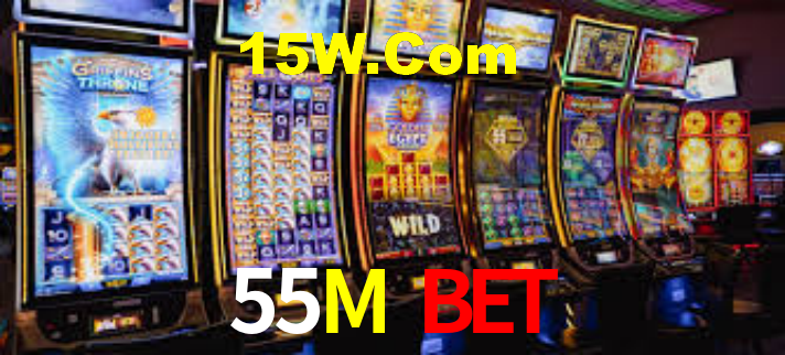 55M Bet